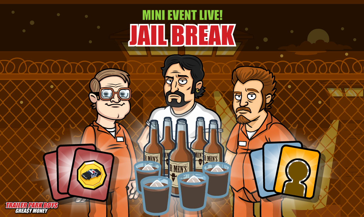 Jail Break Mini Event Live Trailer Park Boys Mobile Game